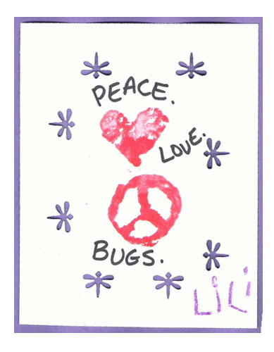 Peace, love, bugs